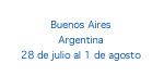 Buenos Aires - Argentina - 28 de julio al 1 de agosto de 2008